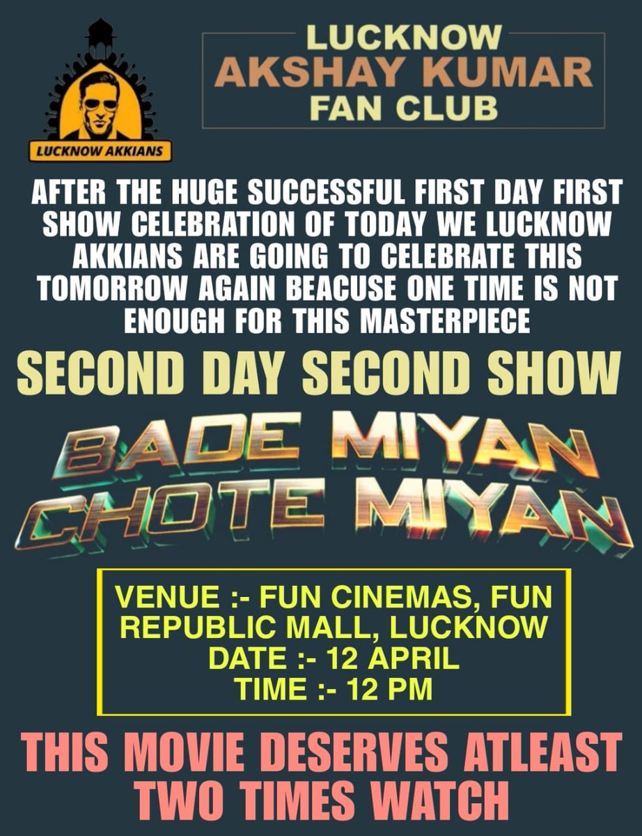 Lucknow_akkians's tweet photo. After the huge successful celebration of first day firstshow of #BadeMiyanChoteMiyan we #LucknowAkkians are going to celebrate #SecondDaySecondShow of this biggest action entertainer also.
@akshaykumar sir what massy action movie uhv made this deserves at least two times of watch https://t.co/iCjZ2QTR2R