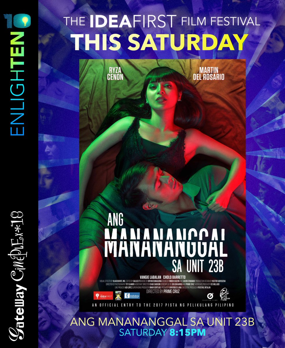 See you at @gatewaycineplex tonight for ANG MANANANGGAL SA UNIT 23B EnlighTEN: The IdeaFirst Film Festival #IdeaFirstEnlighTEN