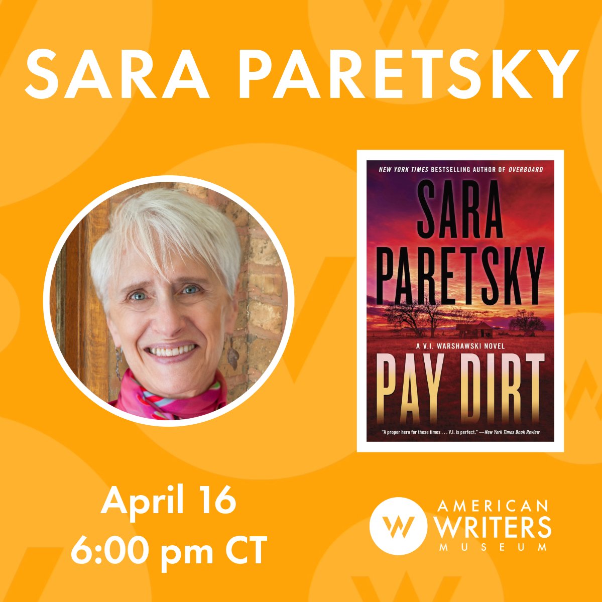 Next Tuesday, join us at the museum as we welcome Sara Paretsky to hear about her new novel, PAY DIRT, the 23rd book in the V.I. Warshawski series! Get tickets IN PERSON: bit.ly/3VNyQ31 ONLINE: bit.ly/3xvCrso