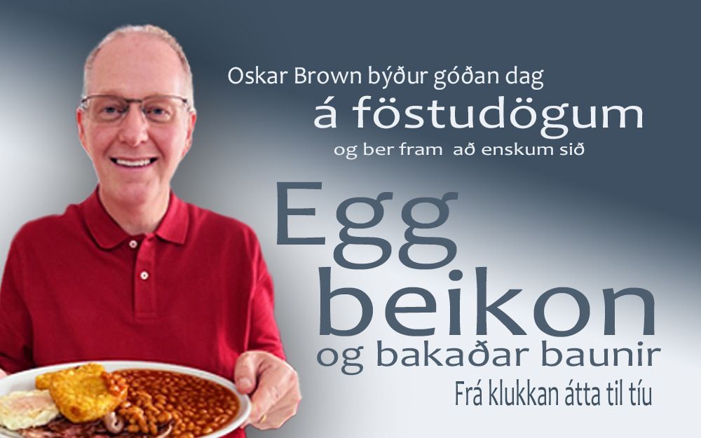 Oskar Brown er kominn úr fríi og býður hlustendum FM Trölla upp á enskan morgunverð á ný! trolli.is/oskar-brown-er…