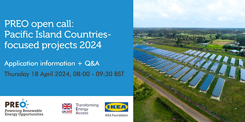 🌱💡If you're a PURE innovator interested in applying for PREO grant funding for Pacific Island Countries-focused projects: Register now for the webinar on 18 April📆 eventbrite.co.uk/e/preo-open-ca… @TEAEnergyAccess @FCDOClimate @FCDOGovUK @IKEAFoundation @thecarbontrust @Energy4Impact