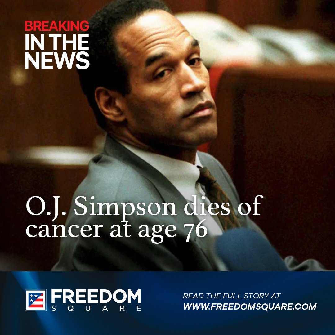 FreedomSquareUS's tweet image. O.J. Simpson, the former football star, actor, and accused murderer, has died from cancer, according to a statement that his family posted to X/Twitter.

Read more at:
vist.ly/xehd

Source: PJ Media
 
#FreedomLivesHere #FreedomSquare #freedom #wethepeople