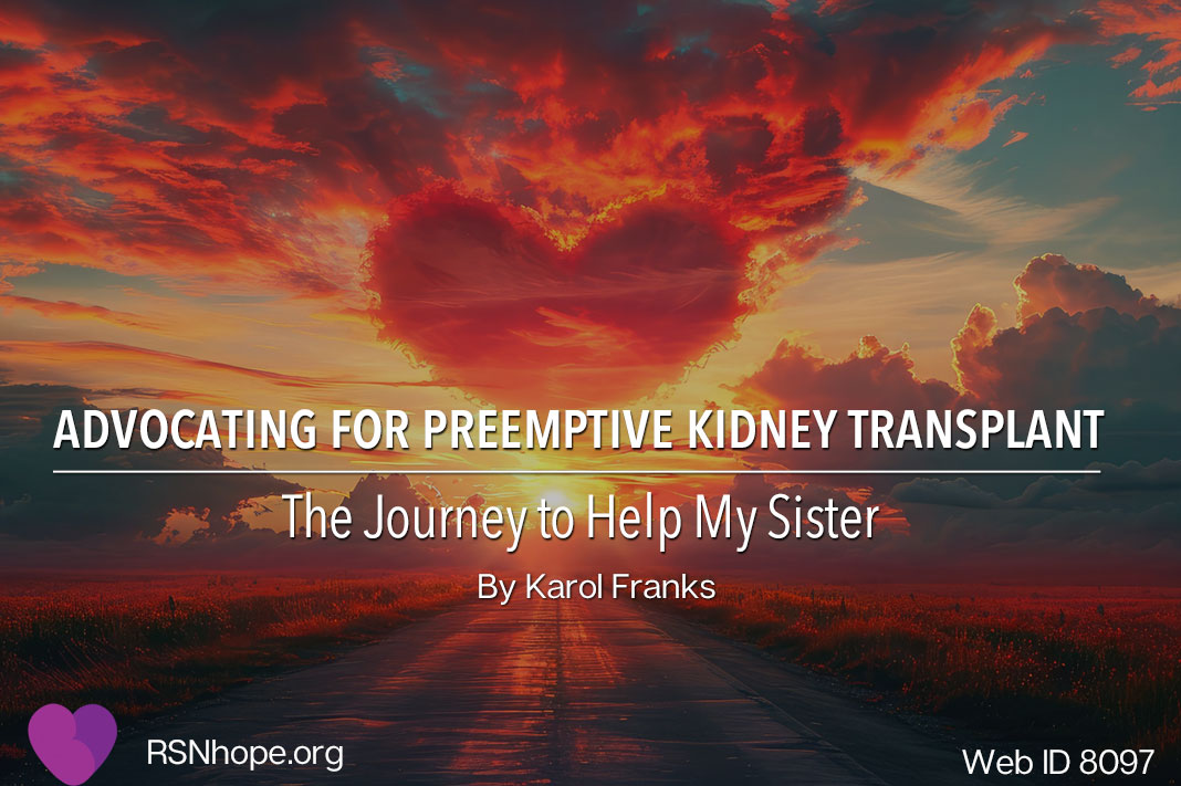 Karol Franks is a passionate advocate for individuals with kidney disease and living donors. In this blog post, she shares tips and highlights the importance of preemptive kidney transplantation, in the hope that this will help others on the same path. ow.ly/weVT50Rek6C