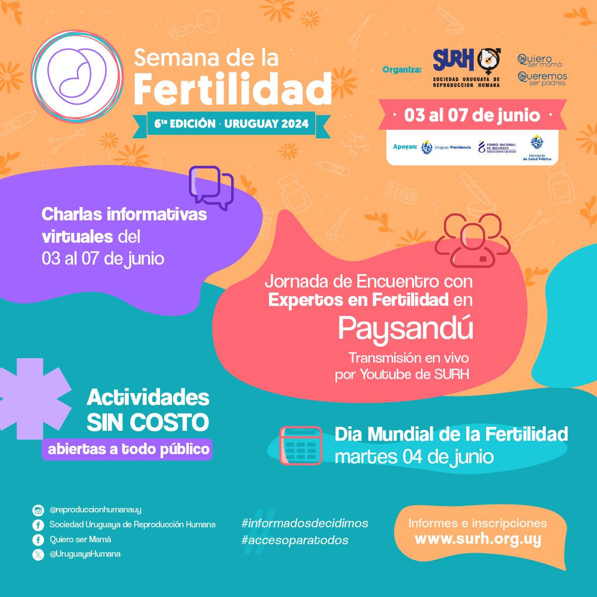 La Sociedad Uruguaya de Reproducción Humana se encuentra abocada por sexto año consecutivo a la organización de la Semana de la Fertilidad en Uruguay a desarrollarse del 01 al 07 de junio del presente año.