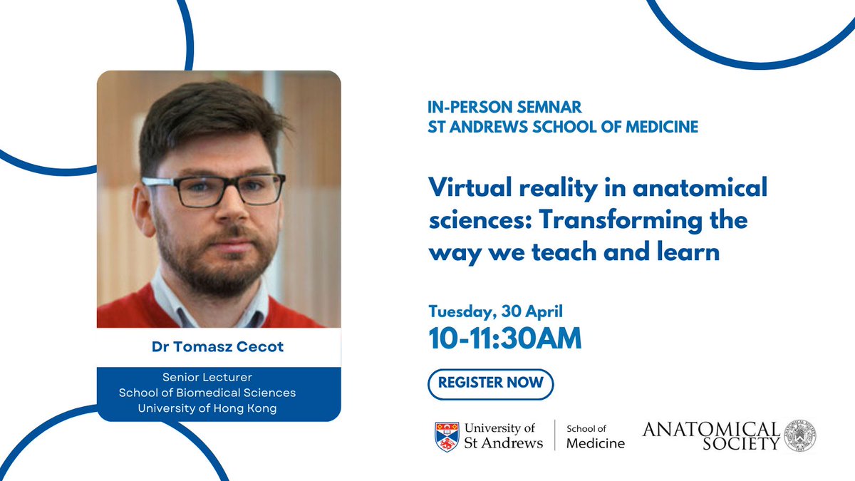 You are invited to an @anat_soc supported seminar on Tuesday 30th April at University of St Andrews School of Medicine. Dr Tomasz Cecot will discuss 'Virtual Reality in Anatomical Sciences: Transforming the Way We Teach and Learn.” Registration link: buff.ly/4cQr52m