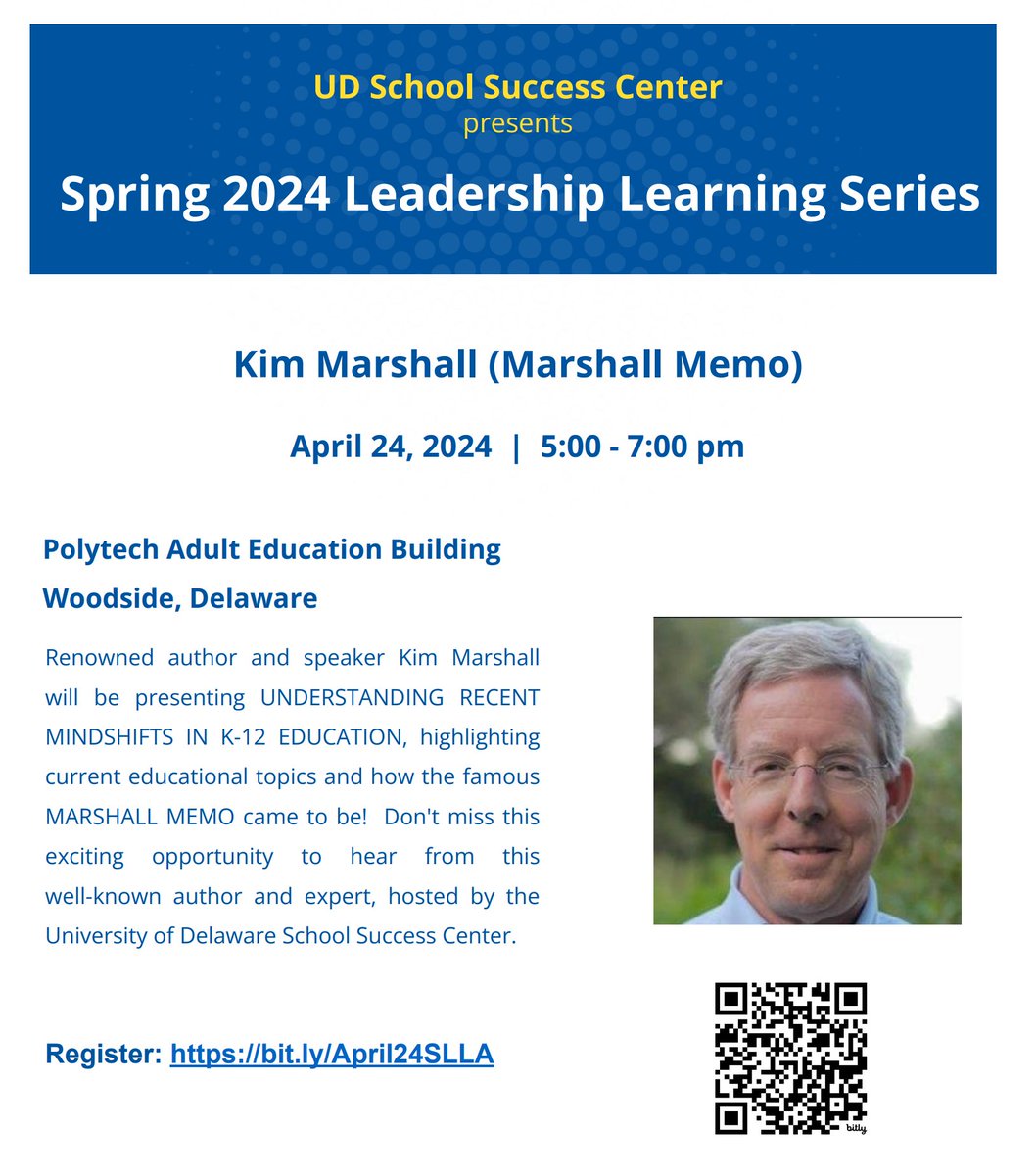 Don't miss the UD SSC Leadership Learning Series with renowned author Kim Marshall (Marshall Memo) presenting 'Understanding Recent Mindshifts in K-12 Education. Register at bit.ly/April24SLLA #leadsDE #UDSSC