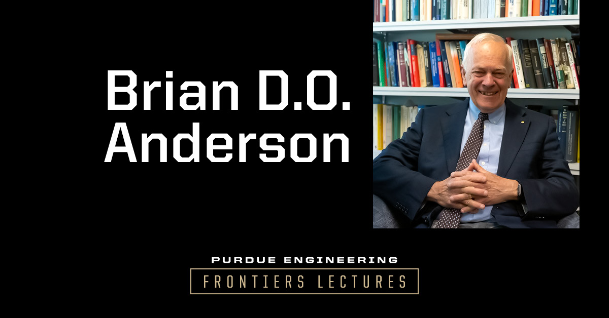 Brian D.O. Anderson, an emeritus professor at the Australian National University, will give the next #Purdue Engineering Frontiers Lecture on April 17. Register to attend: engineering.purdue.edu/Engr/AboutUs/N…