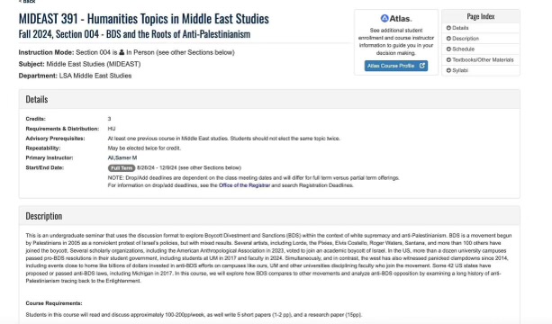 Antisemitism enters the curriculum at the University of Michigan next semester: - Mideast 391: BDS and the roots of anti-Palestinians - Women's & Gender Studies 433: anti Zionism The antisemitic rot continues to take over a once safe haven for Jewish students in the midwest.