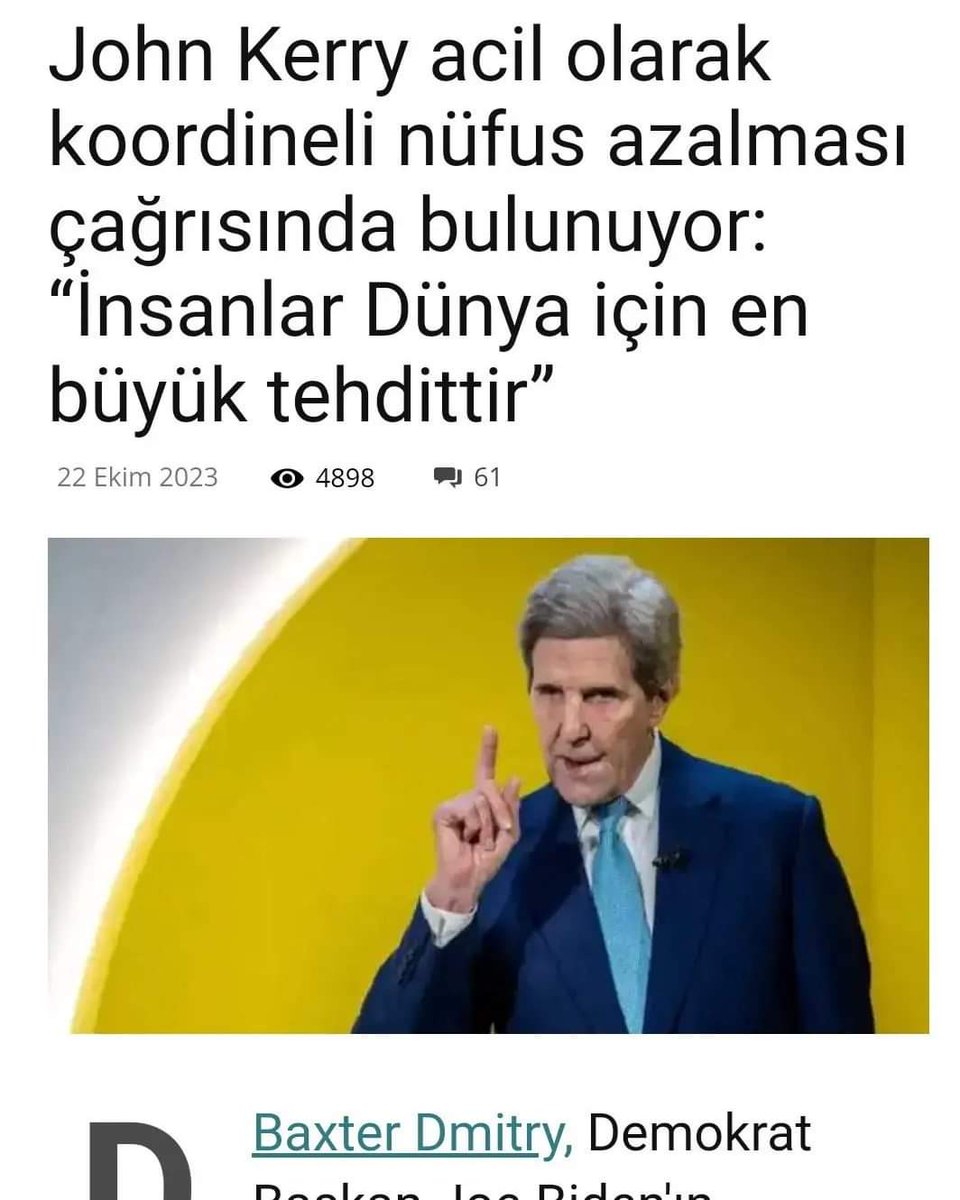 İklim dolandırıcısı John Kerry, insanlar dünya için tehdittir dedi.