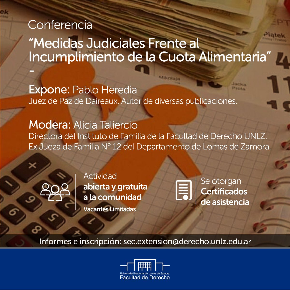 📌 Conferencia
Medidas judiciales frente al incumplimiento de la cuota alimentaria

📅 Lunes 15 de abril | 16hs. 

🗣 Expone: Pablo Heredia
🗣 Modera: Alicia Taliercio

✍️+INFO e inscripción: sec.extension@derecho.unlz.edu.ar