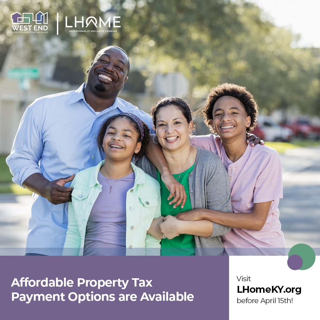 Do you own residential property in West Louisville? There are programs to help you pay your residential property taxes, and you may qualify! Visit Lhomeky.org to learn more.