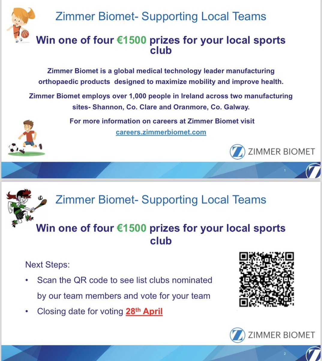 Zimmer Biometric are running a competition in which we can win €1500. Use the QR code or follow the link to VOTE FOR US. forms.office.com/Pages/Response…