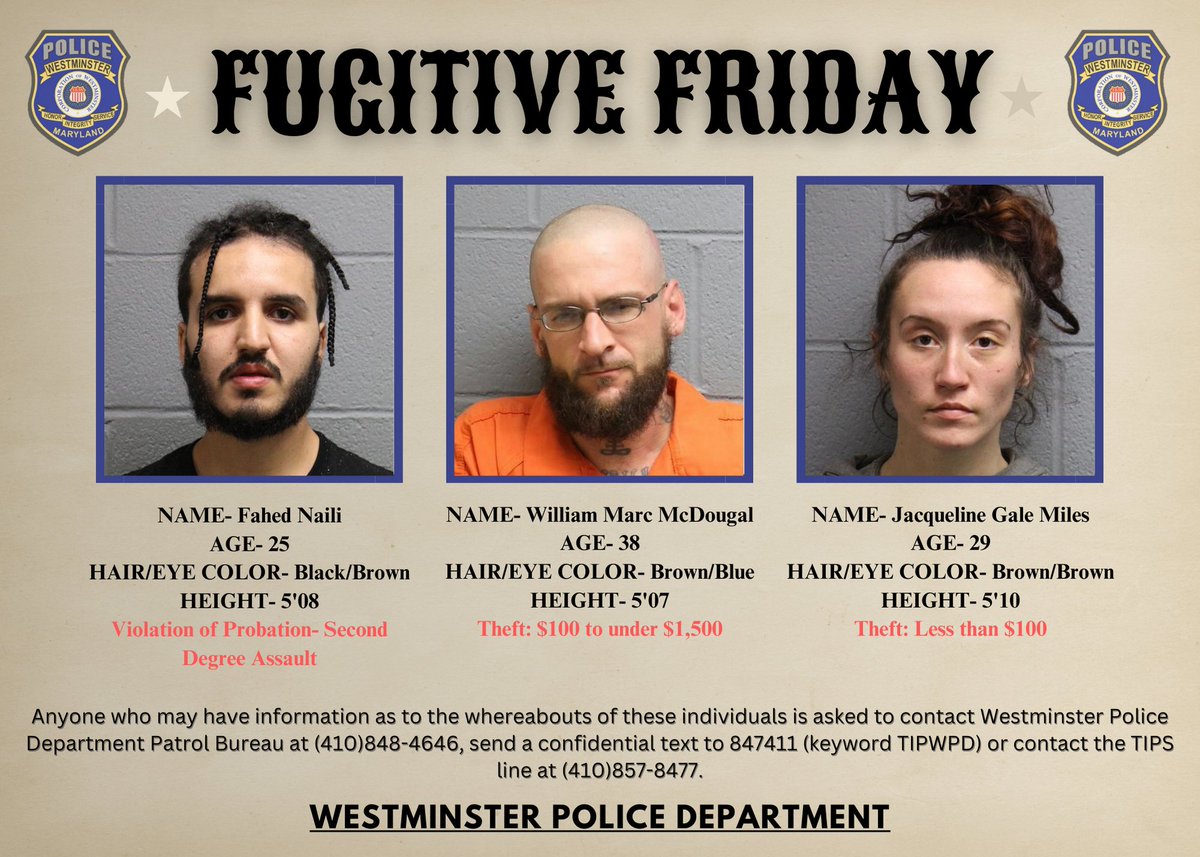 Check out this week's line-up for 'Fugitive Friday'.

If anyone has any information regarding these individuals whereabouts please contact the Patrol Bureau at 410-848-4646, the TIPS line at 410-857-8477 or send an anonymous tip/text at 847411 (TIPWPD).