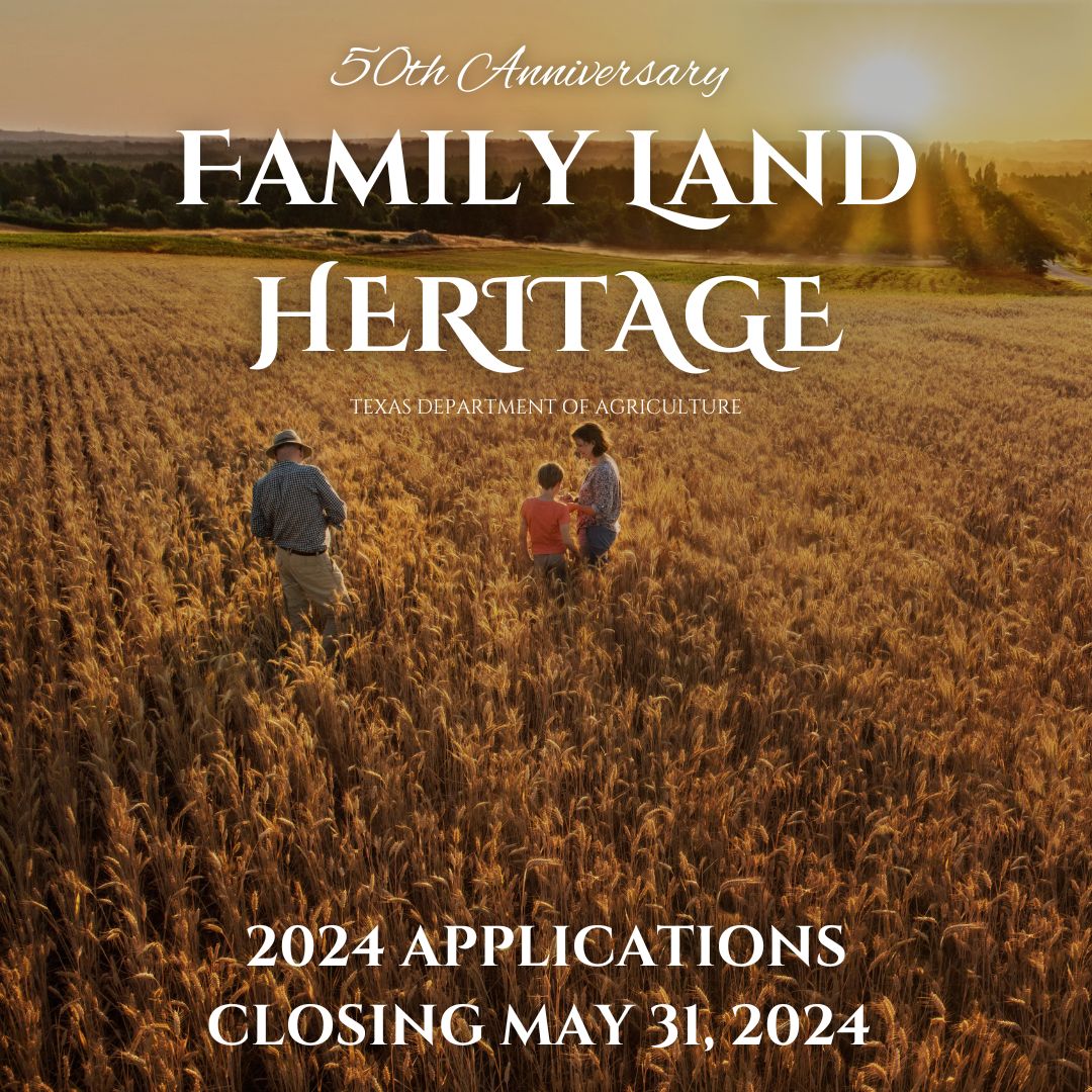 Commissioner Sid Miller proudly invites Texas farmers and ranchers to apply for recognition at the Texas Department of Agriculture's annual Family Land Heritage Ceremony. This year marks the 50th anniversary of FLH, a significant milestone for TDA. “The agricultural heritage…