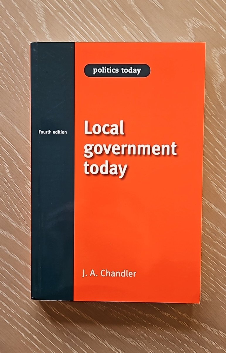 Next week's reading: The fourth edition of Local Government Today (2009) by J. A. Chandler, which sets out local governance under New Labour.