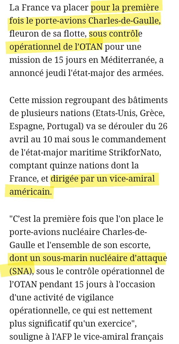 Lisez bien ceci : pour la 1ere fois, il va y avoir une mission OTAN de 15 jours (pas un entraînement, une mission) avec le Charles de Gaulle et un sous-marin nucléaire français (SNA) sous le commandement américain en mer Méditerranée. Notre porte-avion sous commandement US 🤦‍♀️⤵️