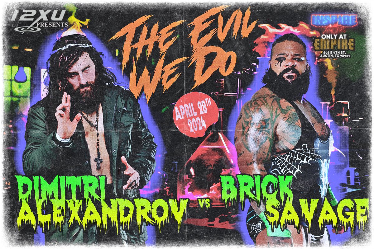 INSPIRE A.D. presents THE EVIL WE DO on SUNDAY April 28th at EMPIRE CONTROL ROOM @EmpireATX (606 E. 7th St) in Austin, TX! Sponsored by 12XU @12XUrecs DIMITRI ALEXANDROV vs. BRICK SAVAGE TICKETS: ticketstripe.com/events/3146104…