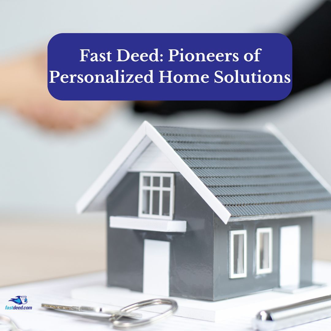 Discover the future of personalized home solutions with Fast Deed. Your dream home awaits! 🏡✨ #PersonalizedHome #InnovativeSolutions #DreamHomeJourney