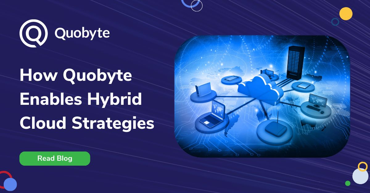 Quobyte's tweet image. Quobyte allows you to deploy anywhere: on-prem, in public clouds, and at the edge. It allows you to connect your cluster and have the same environment everywhere, enabling your hybrid cloud strategy. Learn more: buff.ly/3PZ1nPl #HybridCloud #SoftwareDefinedStorage