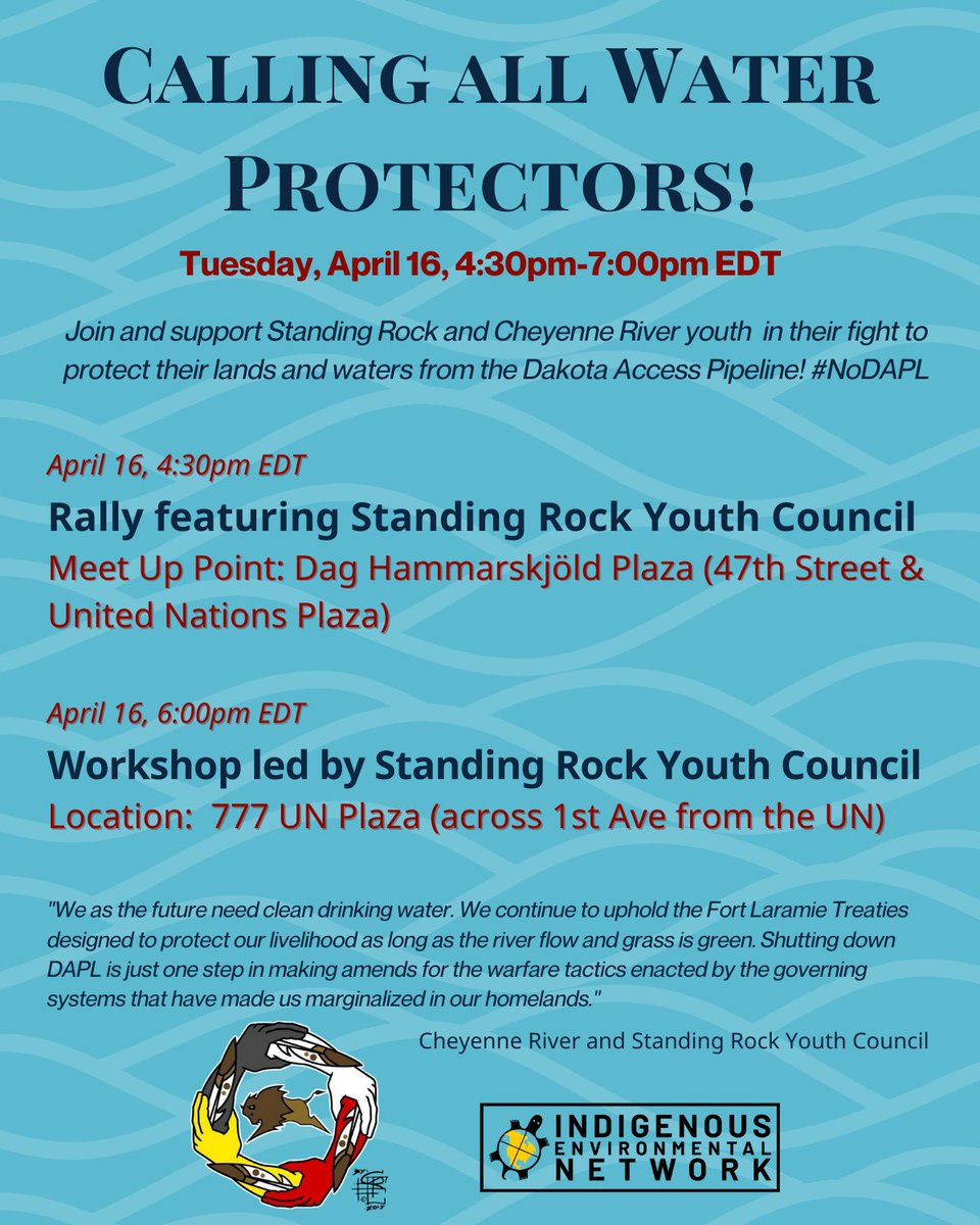 💧CALLING ALL WATER PROTECTORS IN NYC💧 Join us next Tuesday for a rally and workshop led by the Standing Rock Youth Council! #StillNoDAPL 🗓️Tuesday, April 16 ⏰ 4:30-7:00p 📍Meet Up Point: Dag Hammarskjöld Plaza (47th Street & United Nations Plaza)