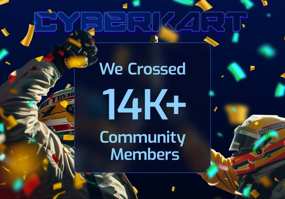 🤩 14K+ Community Members 🤩
Thank you all for being part of our incredible journey.

🏆 Our community is growing and we will do our best to meet everyone's expectations 🙏

#GameFi #P2E #CyberKart #CyberKartAi #Ai #Play2Earn #gaming #GamingCommunity
