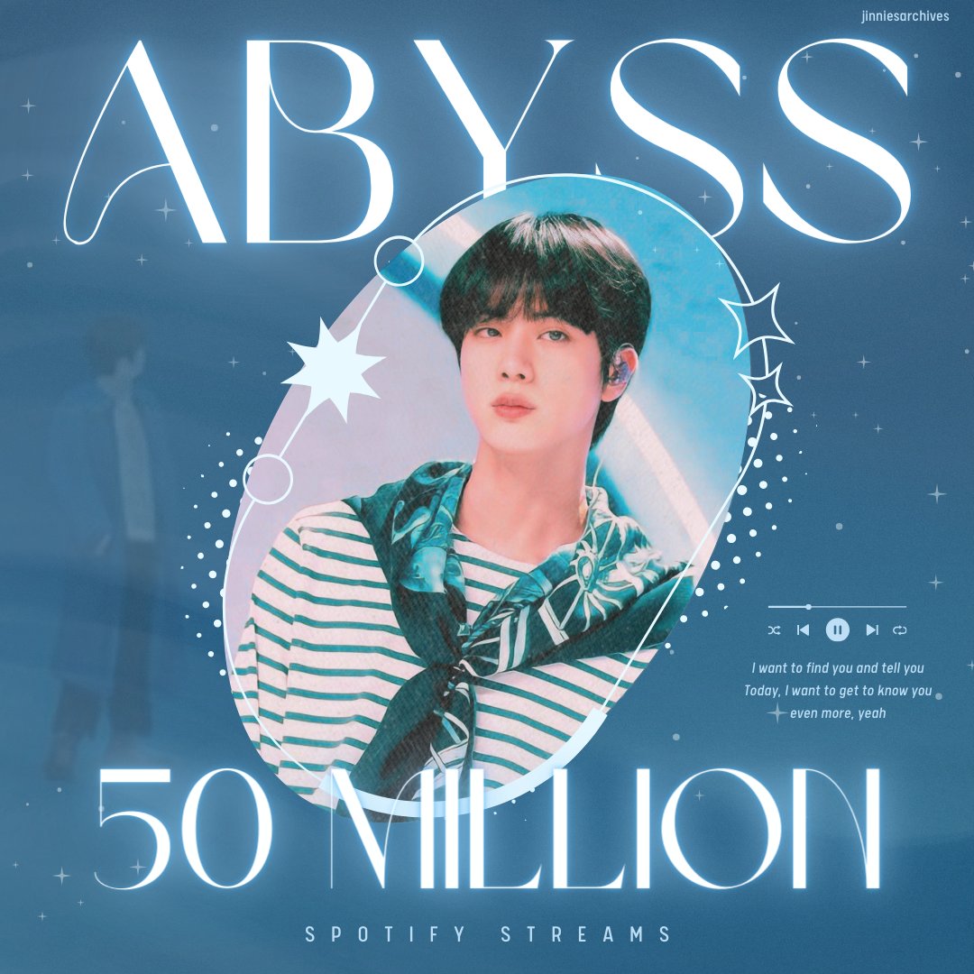 Abyss by #JIN has now surpassed 50 million streams on Spotify! 🐋 CONGRATULATIONS JIN #Abyss50M
