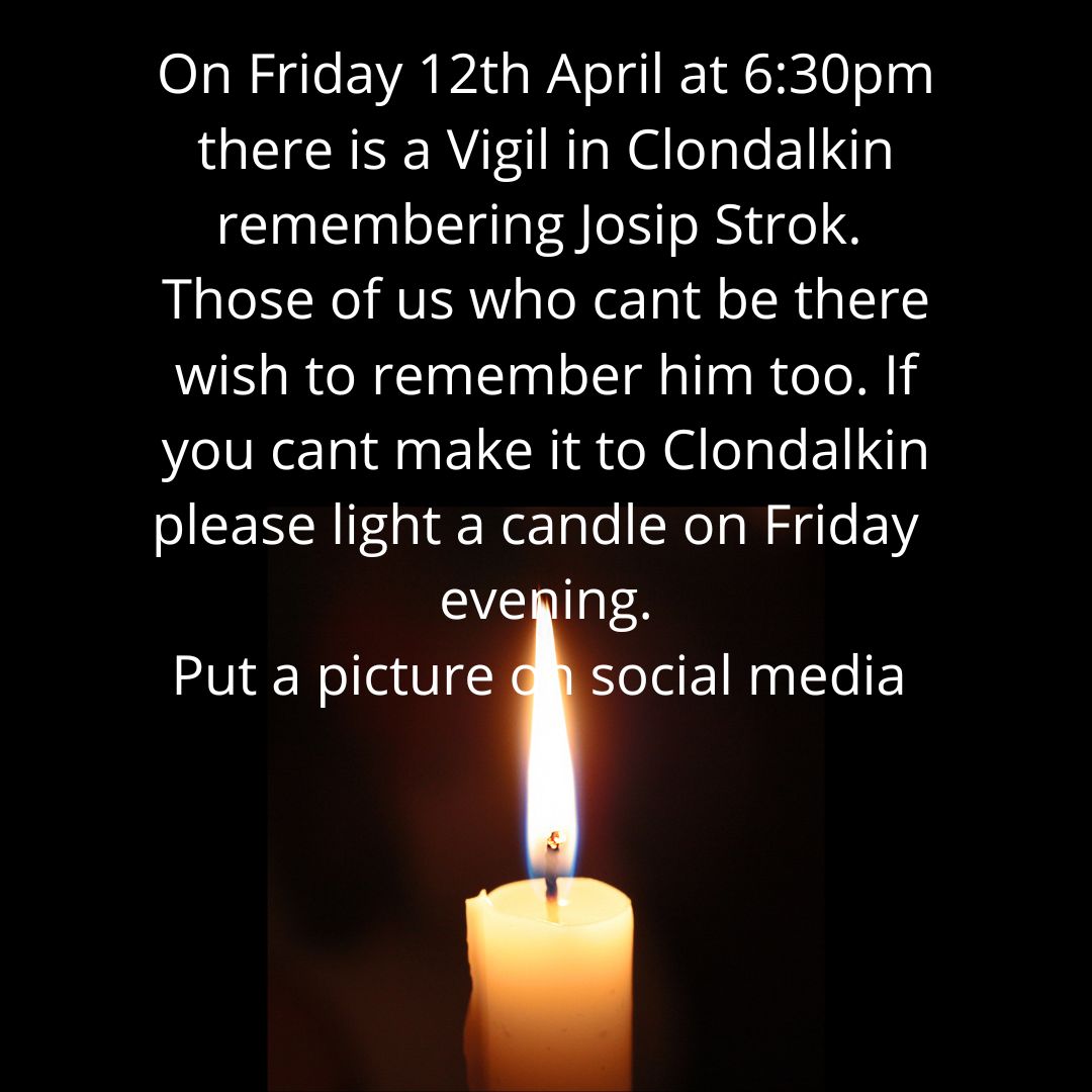 Josip Strok's murder is an example of stochastic terrorism. When far right actors scapegoat migrants &amp; call for violence, attacks will follow.

Join the vigil this Friday - 6:30pm Grange view Rd Clondalkin.

If unable to attend, post a picture of a candle with #NotInMyName