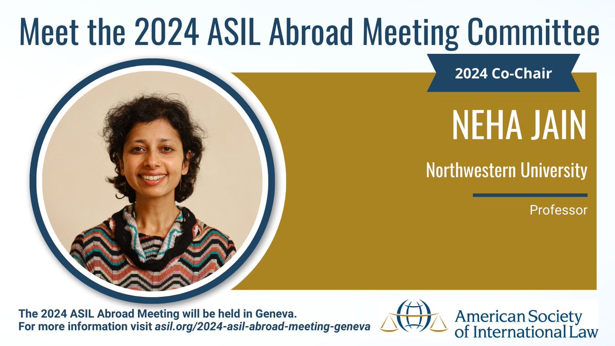Next up on our ASIL Abroad - Geneva Committee spotlight is Co-Chair Neha Jain from Northwestern Law. Stay tuned for more introductions as we highlight the incredible people shaping our ASIL Abroad meeting! Visit lnkd.in/gnscUcMb for  meeting details and to register.