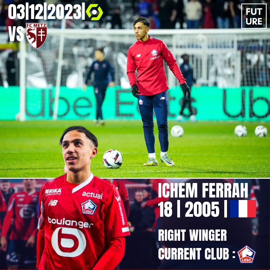 👤 Ichem Ferrah

🎂 2005 | 18 years of age 

🇫🇷 Born in Tourcoing

🇩🇿 Passport country

📍 Right Winger

〽️ Professional debut 🆚 @FCMetz 

🗓️ 03•12•2023• @Ligue1UberEats 

©️ Now plays for @losclive 

🕑 Professional game time since his first game: 2️⃣0️⃣ Minutes