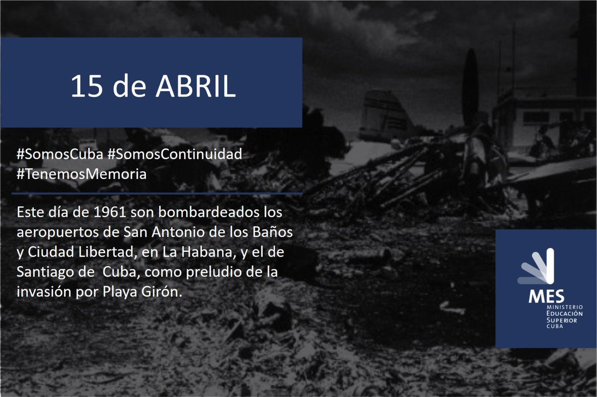 Bombardeo de los aeropuertos de San Antonio de los Baños, Ciudad Libertad y Santiago de Cuba. #TenemosMemoria  #CubaViveEnSuHistiria  #jovenclubremedios2