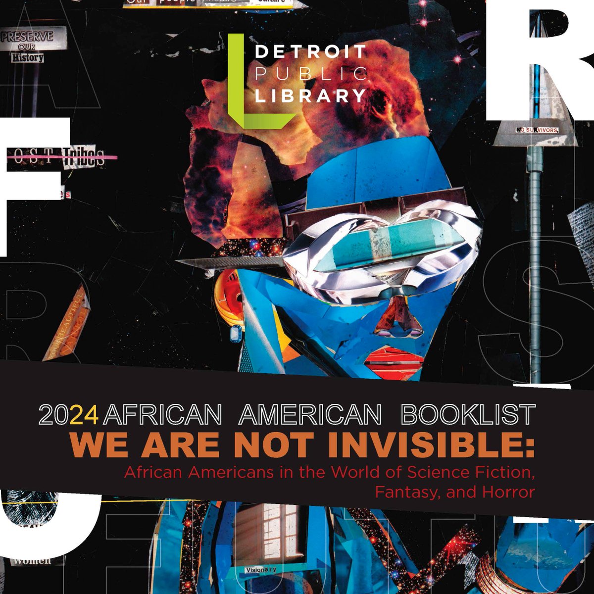 The #detroitpubliclibrary 2024 African American Booklist is now available! This year's theme is 'We Are Not Invisible: African Americans in the World of Science Fiction, Horror and Fantasy.' #NationalLibraryWeek