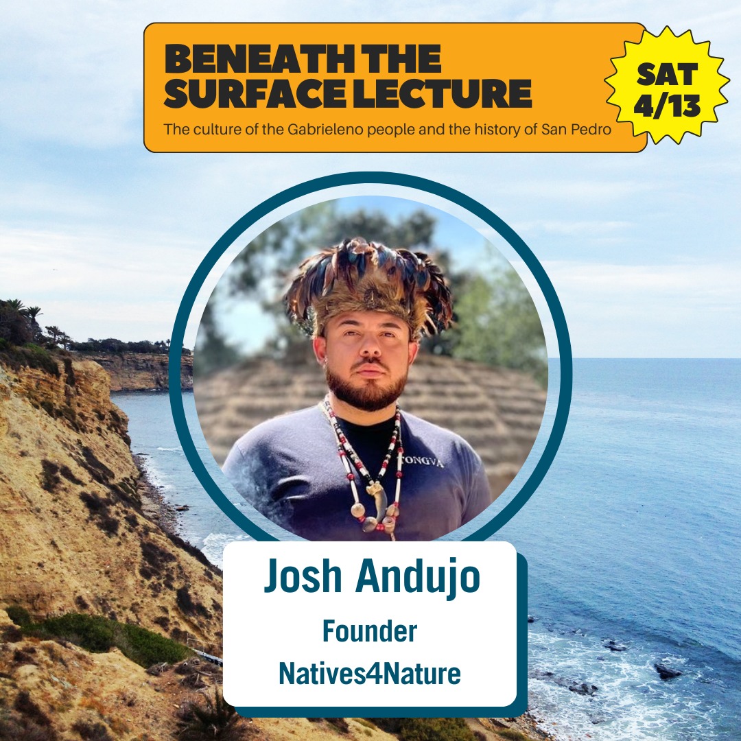 AngelsGateArt's tweet image. Join our friends at @MMCCLA this Sat. 4/13 for a special lecture from Josh Andujo about the coastal and maritime culture of the Gabrieleno people, and the history of San Pedro!

Register now for free: marinemammalcare.org/events/bts/ 

#thingstodola #mmccla #sanpedro #natives4nature