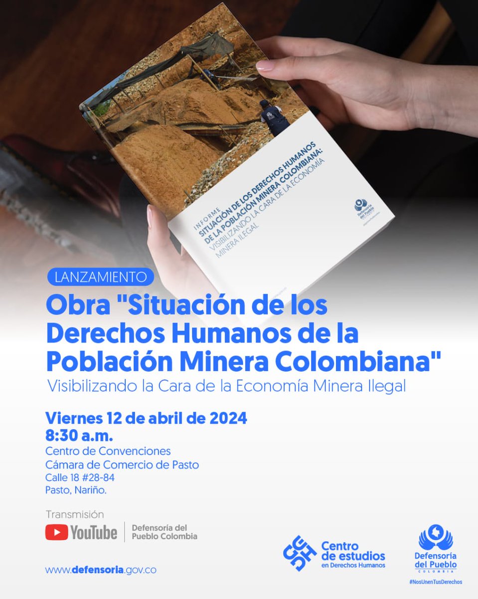 En #Pasto, #Nariño, el Defensor del Pueblo, Carlos Camargo Assis, presentará el informe: 'Situación de #DDHH de la Población Minera Colombiana', que hace seguimiento a las implicaciones de la minería ilegal. 🗓️ 12 de abril ⏰ 8:30 a. m. 📍Centro de Convenciones de @camarapasto.