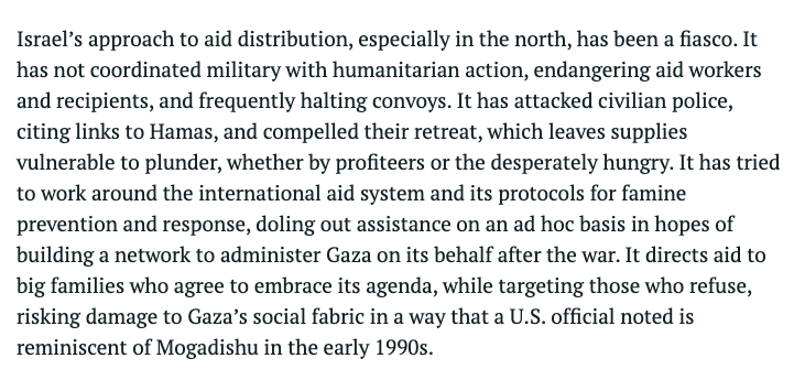 International Crisis Group says Israel 'directs aid to big families who agree to embrace its agenda, while targeting those who refuse, risking damage to Gaza’s social fabric in a way that a U.S. official noted is reminiscent of Mogadishu in the early 1990s'…