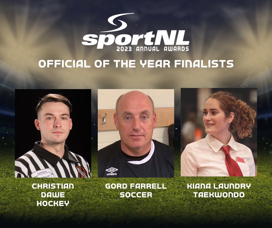 Congratulations to our finalists for 2023 Official of the Year. Christian Dawe-Hockey Gord Farrell-Soccer Kiana Laundry-Taekwondo