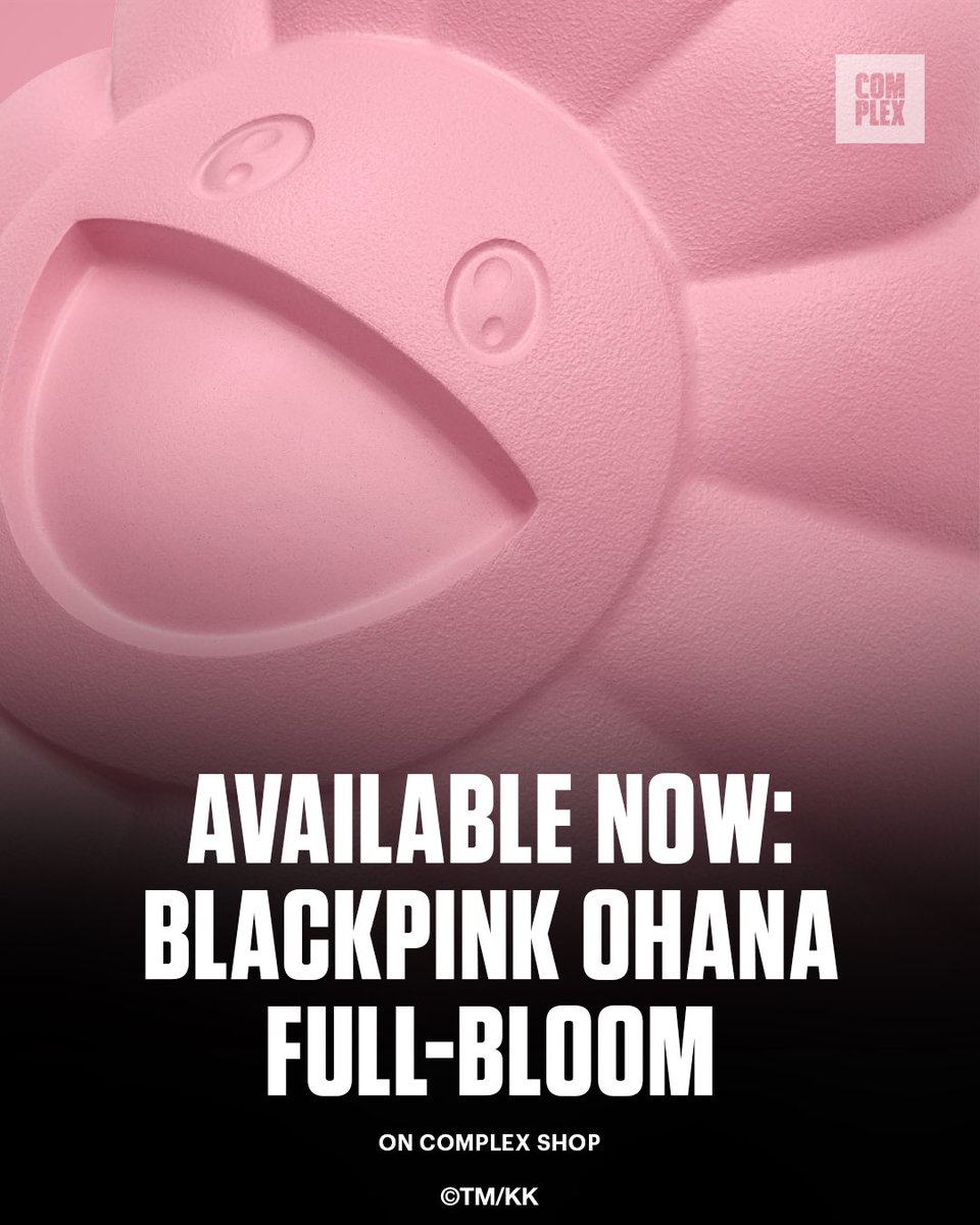 Available Now: Takashi Murakami x BLACKPINK Ohana Full-Bloom. Exclusively on @complexshop (shop.complex.com) PURCHASE: bit.ly/3JceDMM
