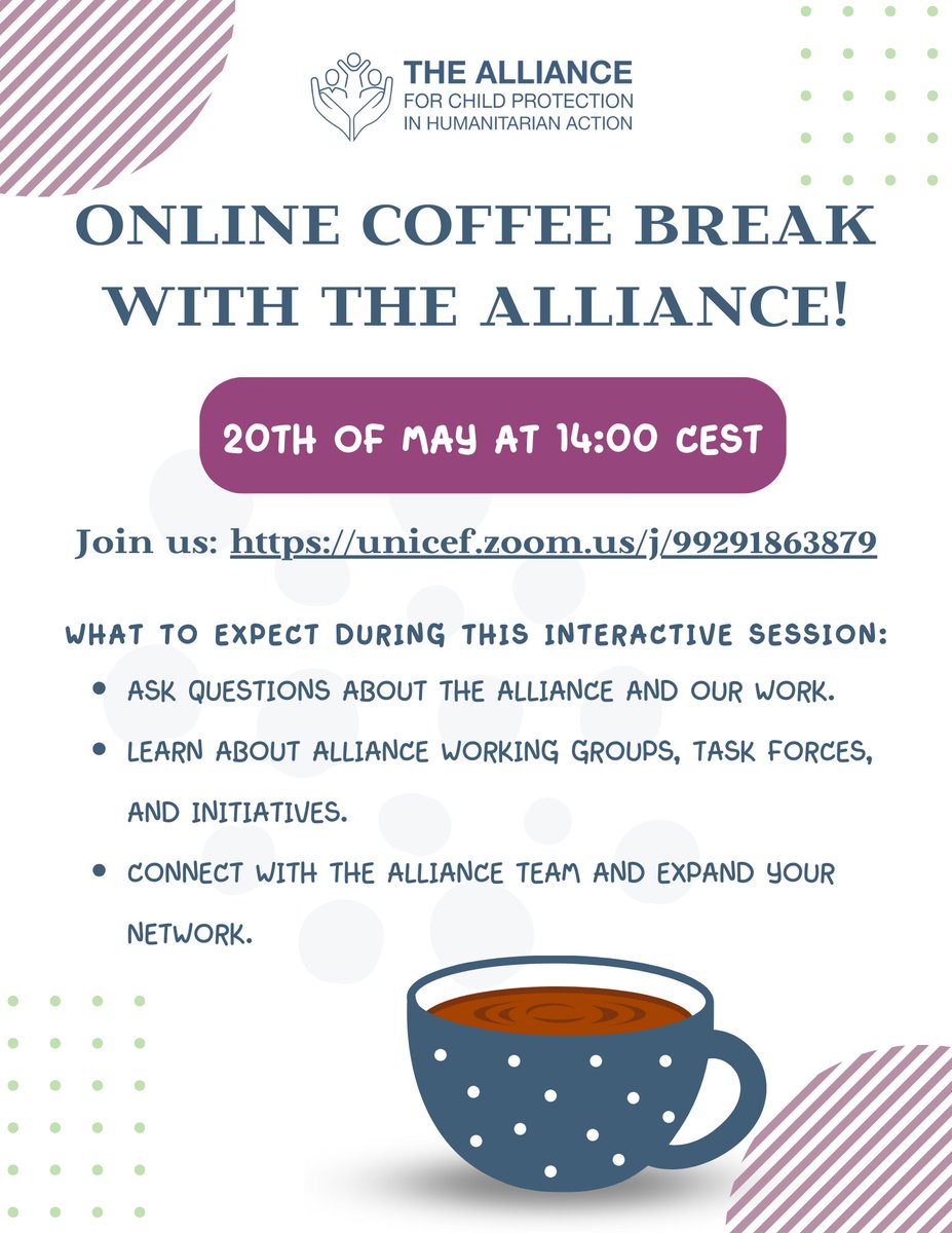 Save the Date! Join us for the 1st online Coffee Break with the Alliance ☕️ Expect to connect with the Alliance team, learn how to join an Alliance WG, TF, or Initiative, ask questions, and more! 🗓️ May 20th ⏰ 14:00 CEST 🔗 unicef.zoom.us/j/99291863879 #ChildProtection #Networking