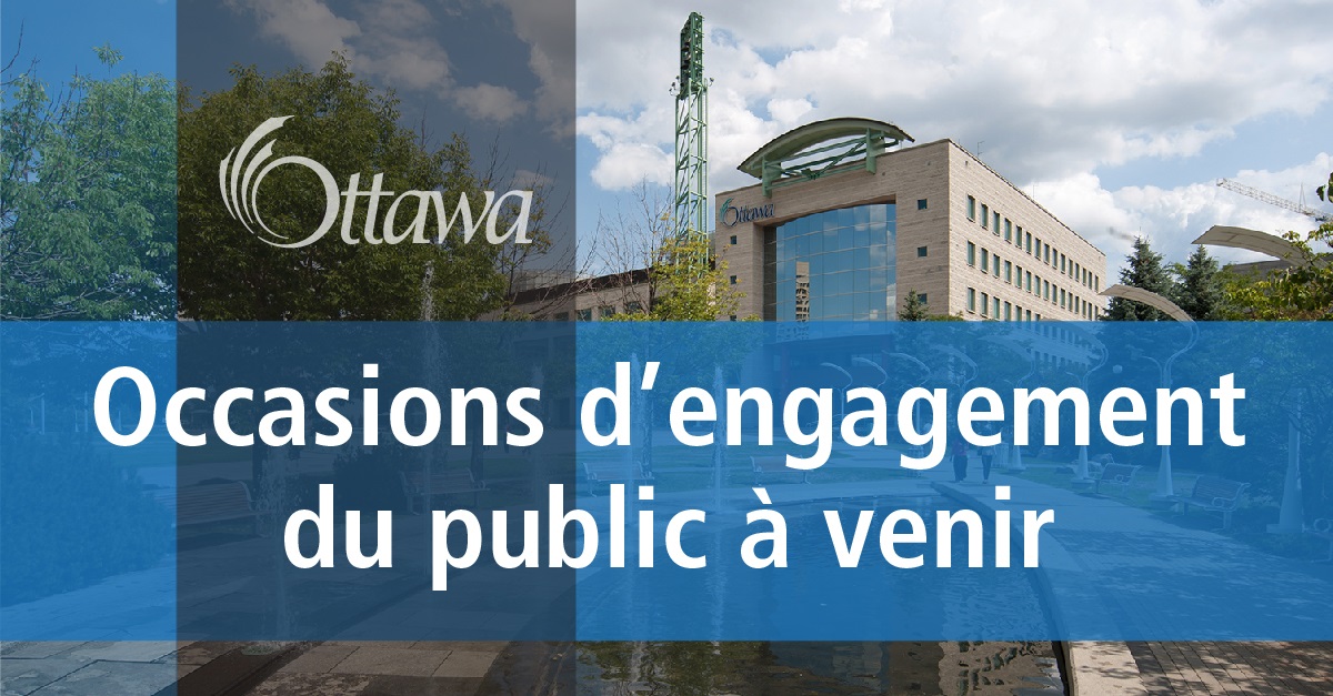 Vous souhaitez vous exprimer sur divers projets et initiatives d’#OttVille? Consultez les possibilités de participation en ligne ici : bit.ly/2z3V6tL