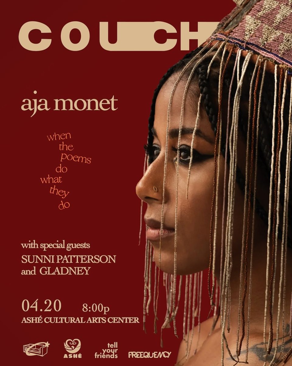 We're teaming up with the fam at Couches to bring you @aja_monet on 4.20 with Stephen Gladney & Sunni Patterson! 🔮🛋️💫 Don't let this show sell out on you, get your tickets here: tellyourfriends.xyz/products/4-20-…