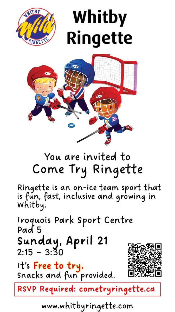 Come see what ringette is all about! Email info@whitbyringette.com for details. Register at cometryringette.ca. <a href="/AbilitiesCentre/">Abilities Centre</a> <a href="/RingetteOntario/">Ringette Ontario</a> <a href="/ringettecanada/">Ringette Canada</a> <a href="/TownofWhitby/">Town of Whitby, ON</a> <a href="/DDSBSchools/">Durham District School Board (DDSB)</a> <a href="/Sport_Durham/">Sport Durham</a>