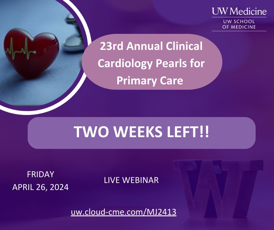 2 WEEKS LEFT! Join the chairs and UW faculty at the Clinical Cardiology Pearls for Primary Care. REGISTRATION CLOSES ON APRIL 24 AT 12P. Go to uw.cloud-cme.com/MJ2413. #cme #cardiac #primarycare @alec_moorman @ruchikapoor @UWCardiology @UWMedicine @UW_DGIM @uwfm @uwimrp