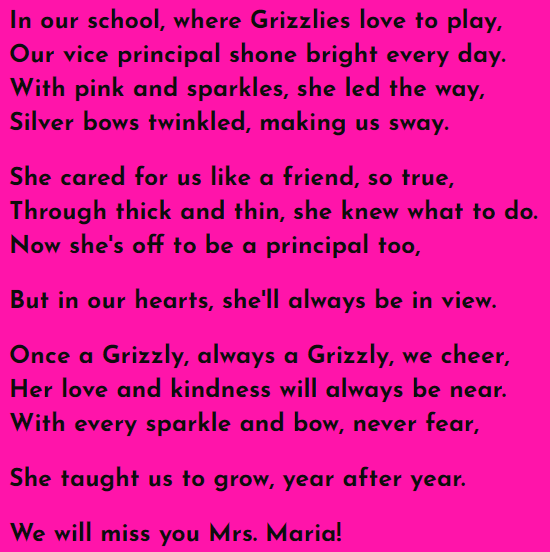 Farewell Mrs. Maria, you will be greatly missed by every Grizzly <a href="/EthelGardinerPS/">EthelGardinerPS</a> 
Your new school community is very lucky to have you, so spread those sparkles everywhere. ✨
Remember, once a Grizzly, always a Grizzly! 🐻
Poem by class 6-1