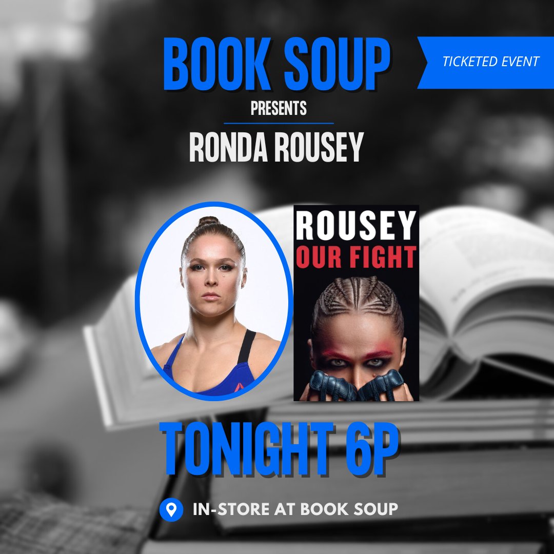 Tonight we welcome UFC champ #RondaRousey for a special meet & greet with fans! Your ticket includes a signed book & a photo with Ronda. The fun starts at 6PM! Get tickets here: booksoup.com/event/book-sou… @GrandCentralPub