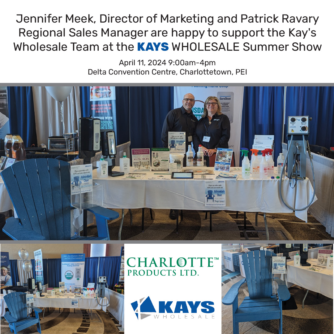 Stop by and see our Director of Marketing Jennifer Meek and our Charlotte Products Regional Sales Manger Patrick Ravary at the Kays Wholesale Summer Show.

#innovation #safehealthyspaces #teamwork #handhygiene #disinfecting #charlottetownpei