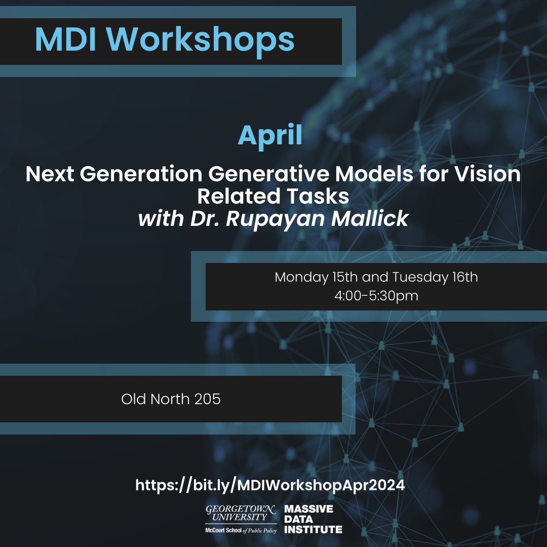 🗓️ Last #MDIWorkshop of the semester next week with Rupayan Mallick, Ph.D. 🗓️ Next Generation Generative Models for Vision Related Tasks April 15 & April 16, 4:00 pm - 5:30 pm (each day) Main Campus Old North 205 (this event is in-person) Register ➡️ bit.ly/MDIWorkshopApr…