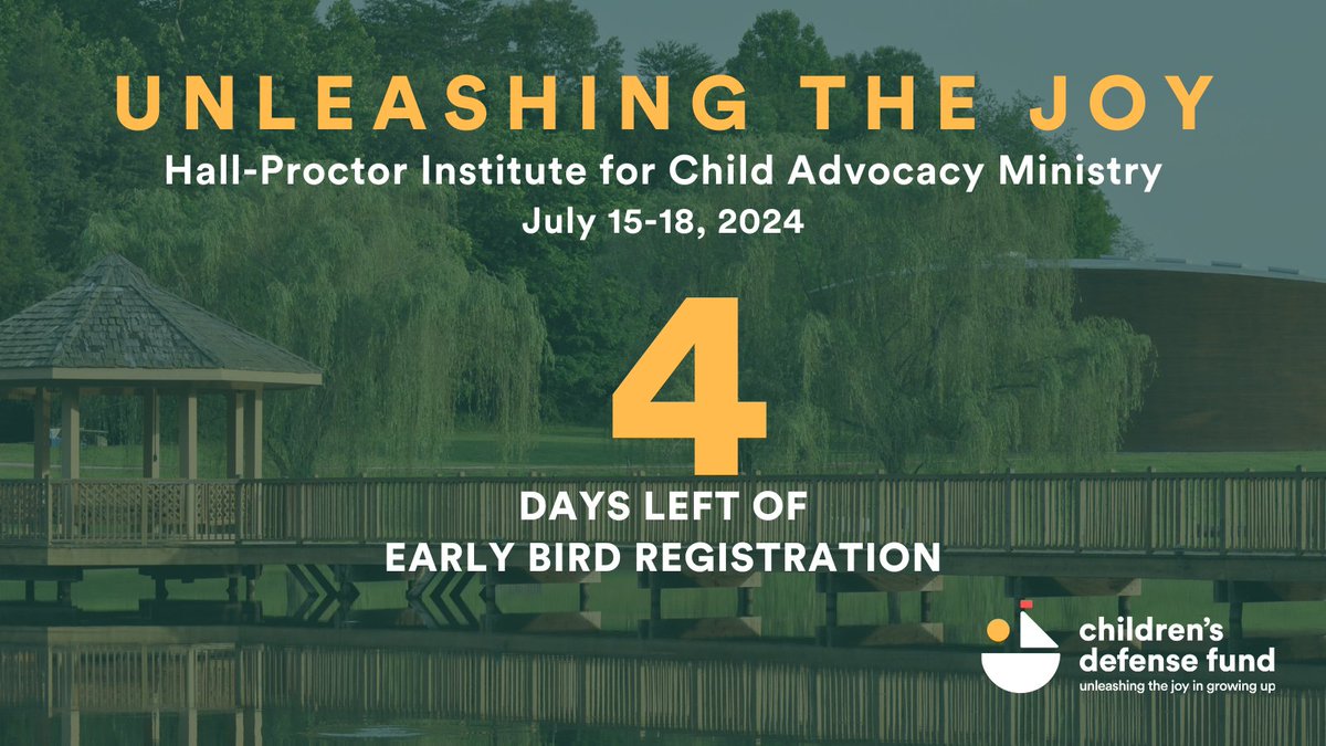 ChildDefender's tweet photo. 🚨 FOUR DAYS 🚨 Want to save on your upcoming visit to the 2024 #HallProctorInstitute? Make sure to reserve a spot before early bird registration ends April 15! Join us for this transformative experience July 15-18 at #CDFHaleyFarm. Register here: https://t.co/iLb00v66a6 https://t.co/zwXl03tiAO