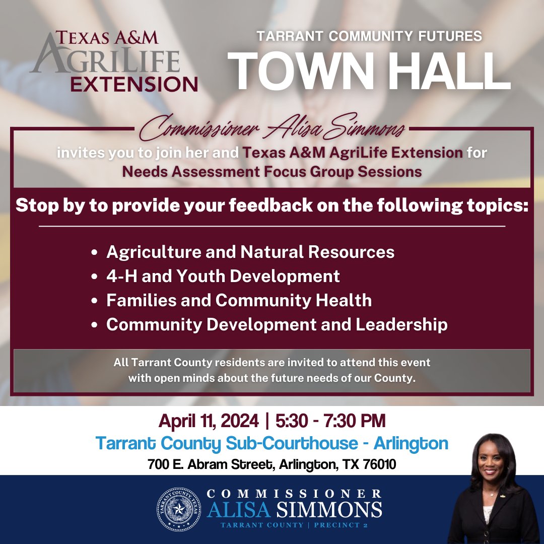 Join the Precinct 2 team for an important Town Hall event TONIGHT as they partner with Texas A&M @AgriLife Extension Service to address community needs in Tarrant County.