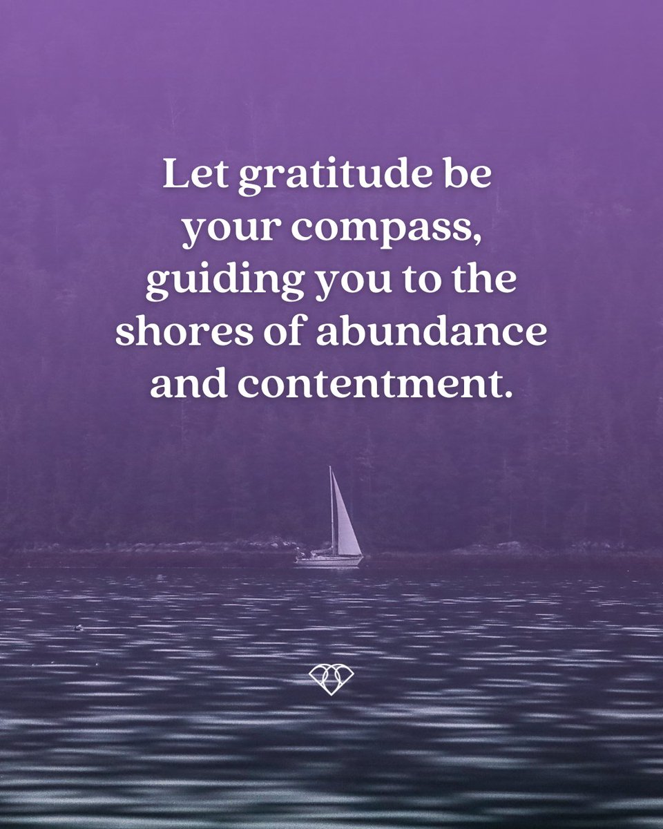 Let gratitude illuminate your path, steering you away from turbulent waters and toward the tranquil shores of abundance. With gratitude as your navigator, every wave and wind will propel you closer to the destination of inner peace and fulfillment. #AbundanceMindset