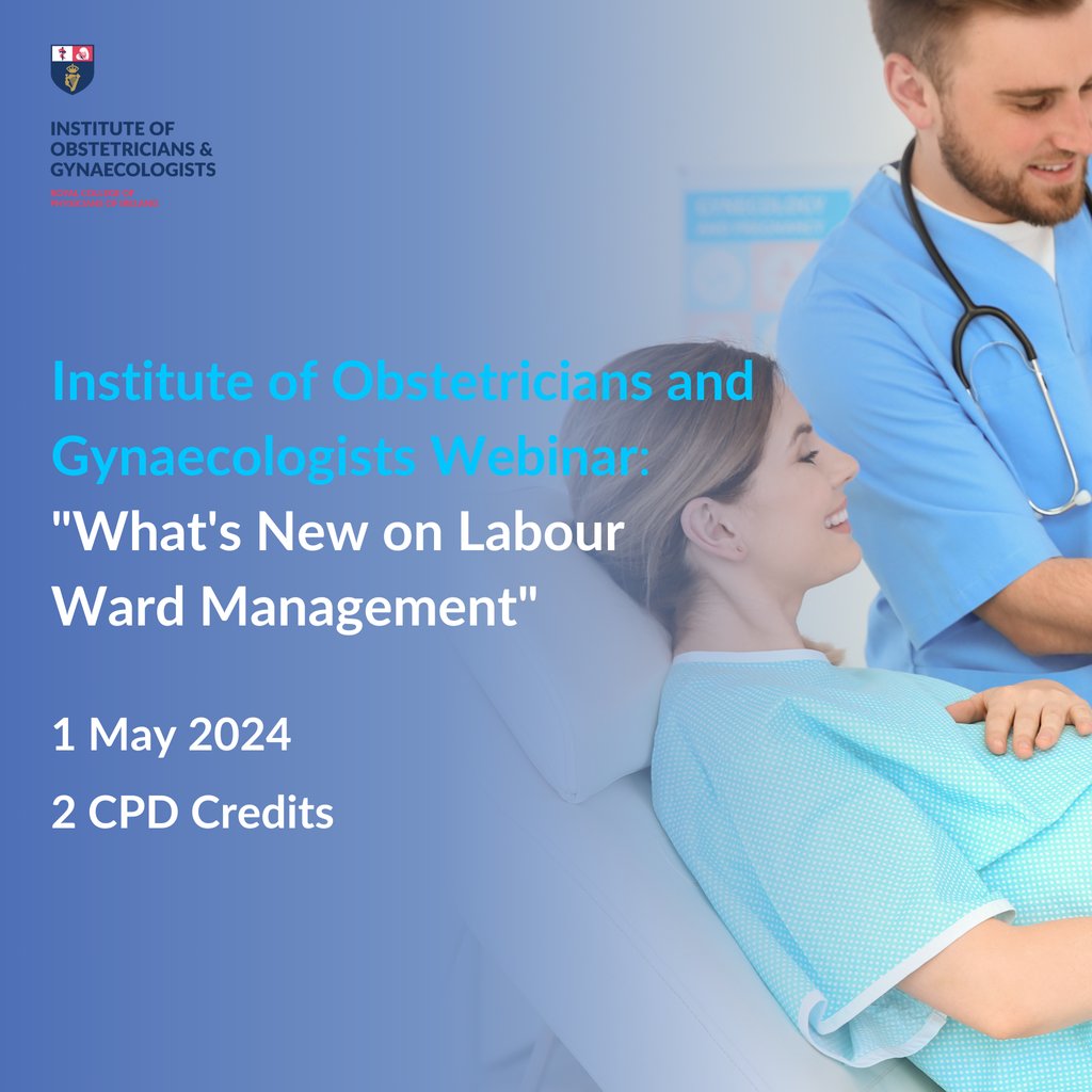 Institute of Obstetricians and Gynaecologists Webinar:⁠ What's new on Labourward Management Webinar ⁠ 📅 1 May 2024 ⏰ 5pm - 7pm⁠ 2️⃣ CPD credits⁠ ⁠ Register now 👉️ eur.cvent.me/vgxR9