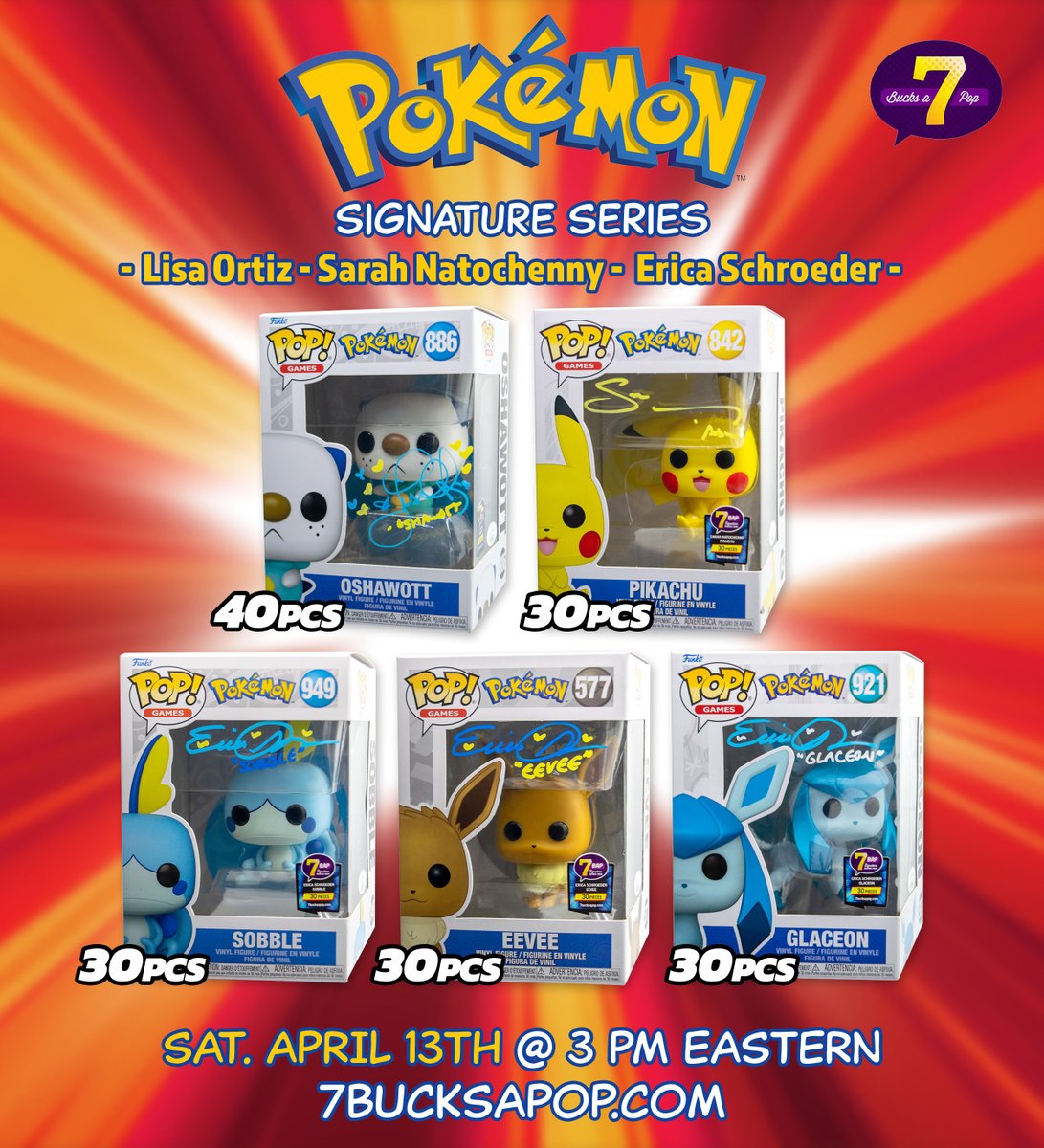 This Saturday April 13th at 3pm Eastern, The #7BAPSignatureSeries proudly presents The Pokémon Signature Series! You'll have the unique opportunity to pick up an autographed Funko Pops of Lisa Ortiz, Sarah Natochenny, & Erica Schroeder! Lisa Ortiz as Oshawott (40pcs) - $85 +…
